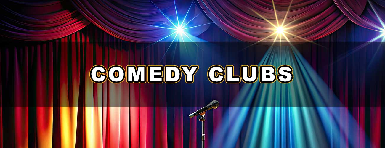 Arts & Culture - Comedy Clubs