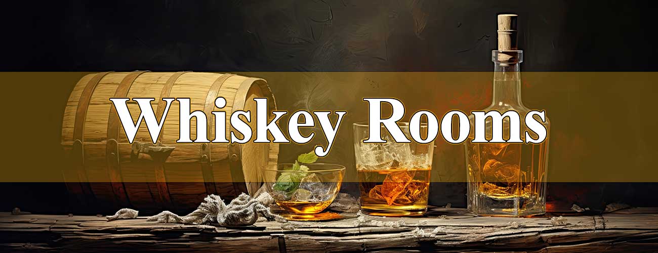 Whiskey Rooms