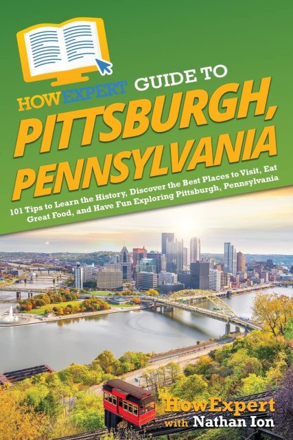HowExpert Guide to Pittsburgh, Pennsylvania