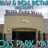 Ross Park Mall - Raw &amp; Real Retail